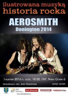 ILUSTROWANA MUZYKĄ HISTORIA ROCKA: Aerosmith „Donington 2014”