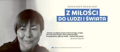 Z MIŁOŚCI DO LUDZI I ŚWIATA